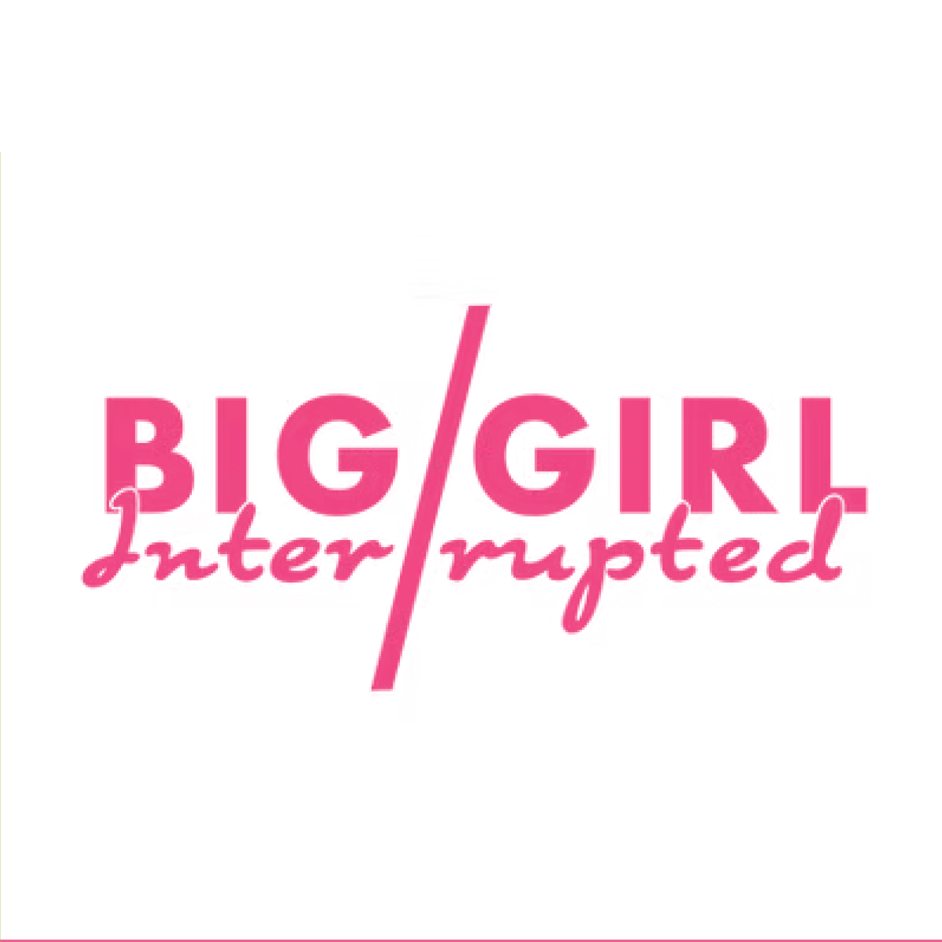 Big Girl Interupted logo